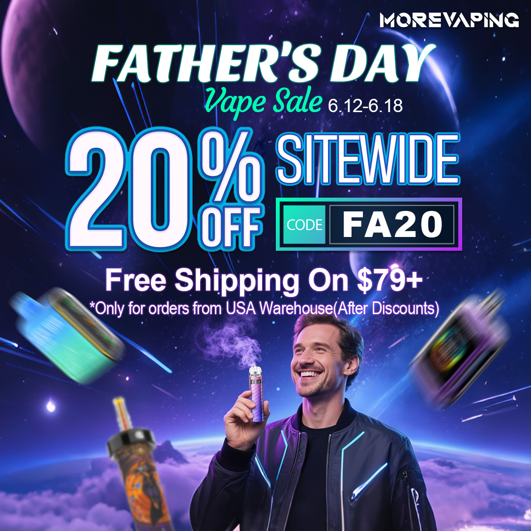 Father's Day e-cigarette promotion at morevaping.com vape online store,